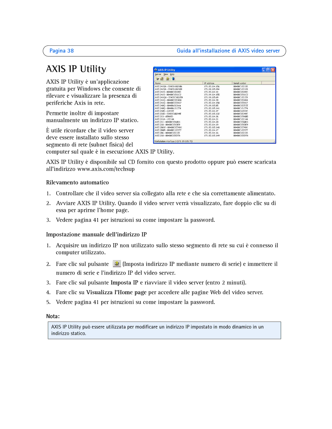 Axis Communications AXIS 241QA, AXIS 243SA, AXIS 241S Rilevamento automatico, Impostazione manuale dellindirizzo IP, Nota 