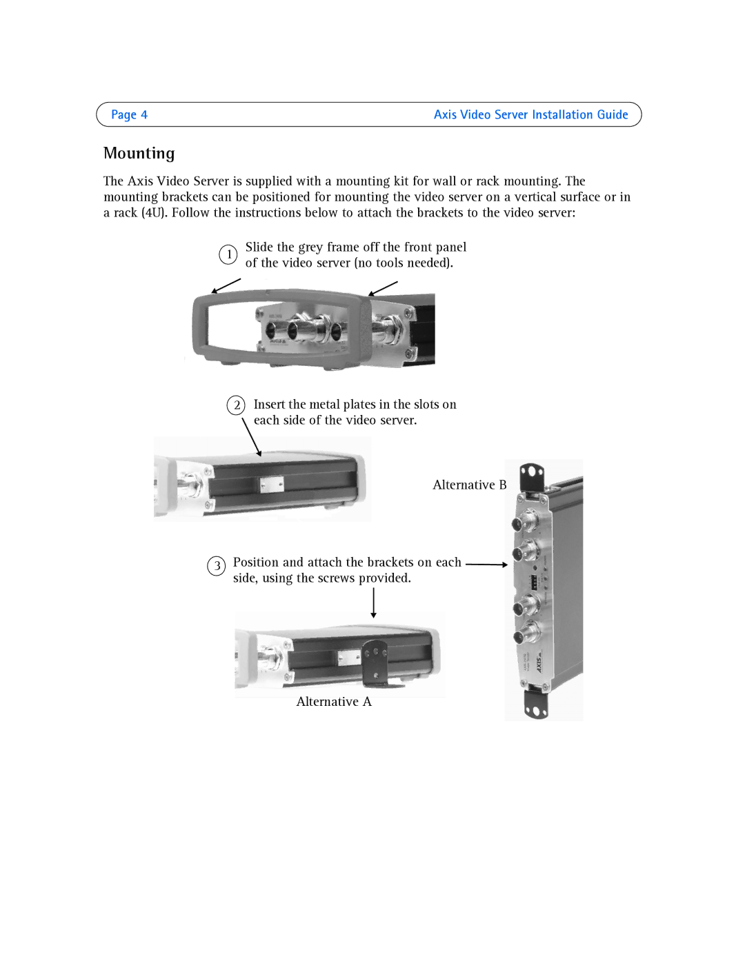 Axis Communications AXIS 243SA, AXIS 242S IV, AXIS 241S, AXIS 241QA manual Mounting 