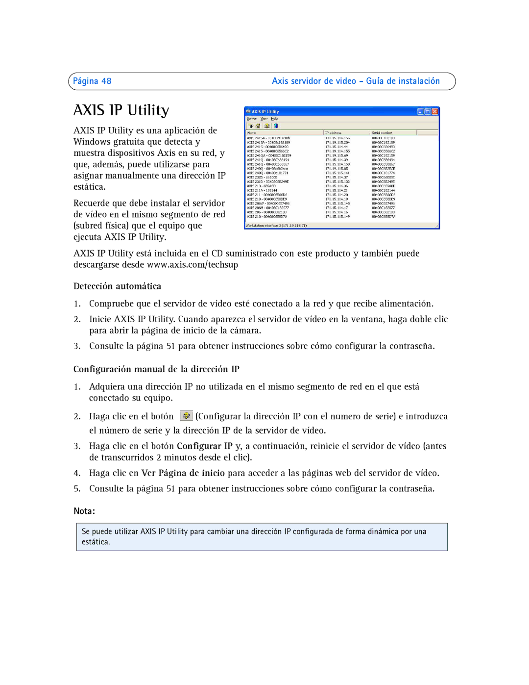 Axis Communications AXIS 241QA, AXIS 243SA, AXIS 242S IV Detección automática, Configuración manual de la dirección IP 