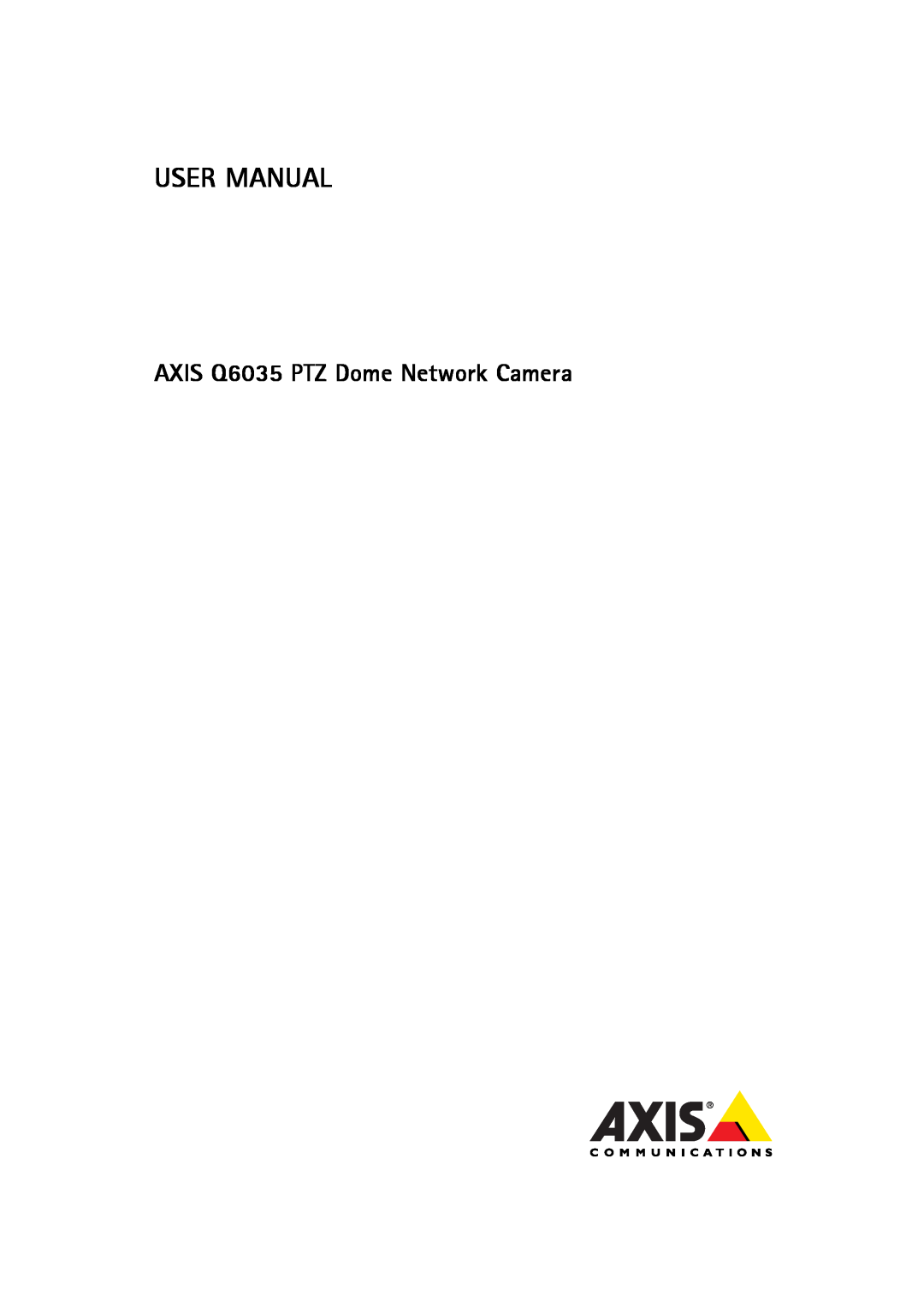 Axis Communications axis communications dome network camera user manual User Manual, AXIS Q6035 PTZ Dome Network Camera 