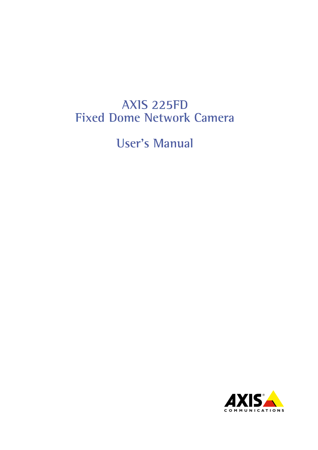 Axis Communications axis fixed dome network camera user manual Axis 225FD 