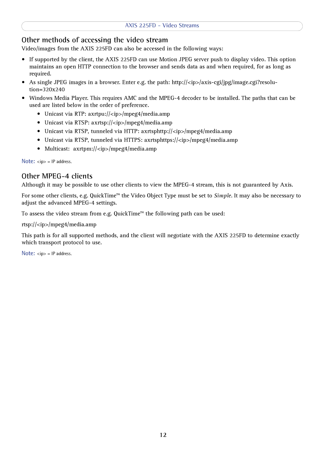 Axis Communications axis fixed dome network camera Other methods of accessing the video stream, Other MPEG-4 clients 