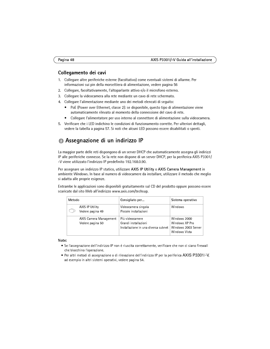 Axis Communications AXIS P3301-V manual Assegnazione di un indirizzo IP, Collegamento dei cavi, Metodo Consigliato per… 