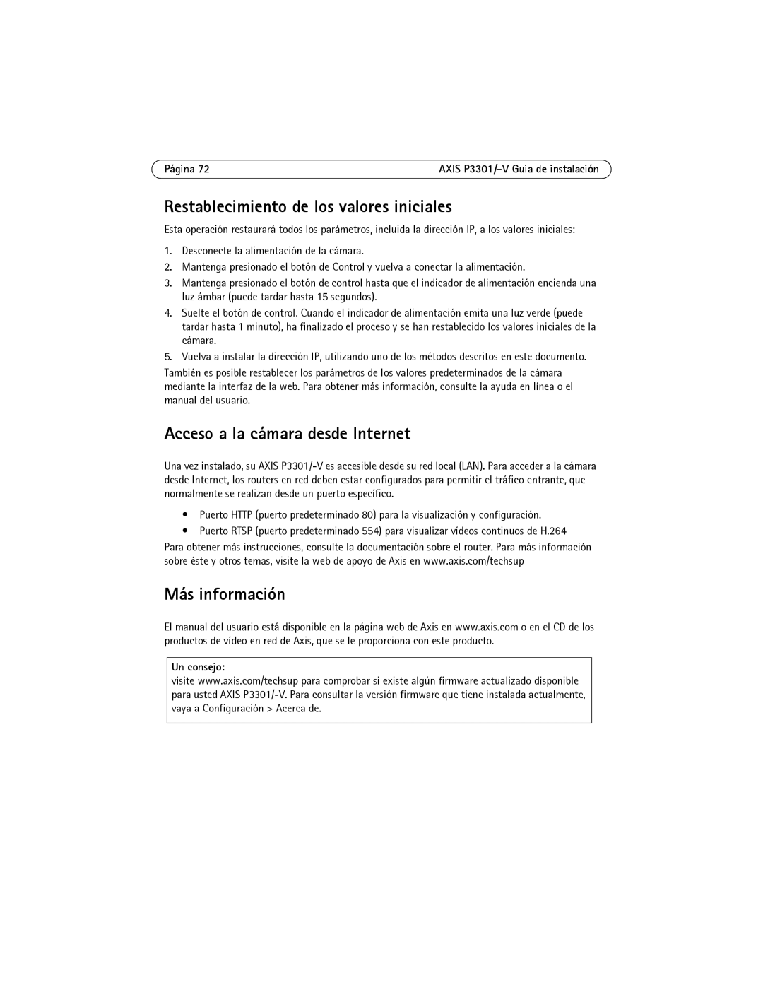 Axis Communications AXIS P3301-V Restablecimiento de los valores iniciales, Acceso a la cámara desde Internet, Un consejo 