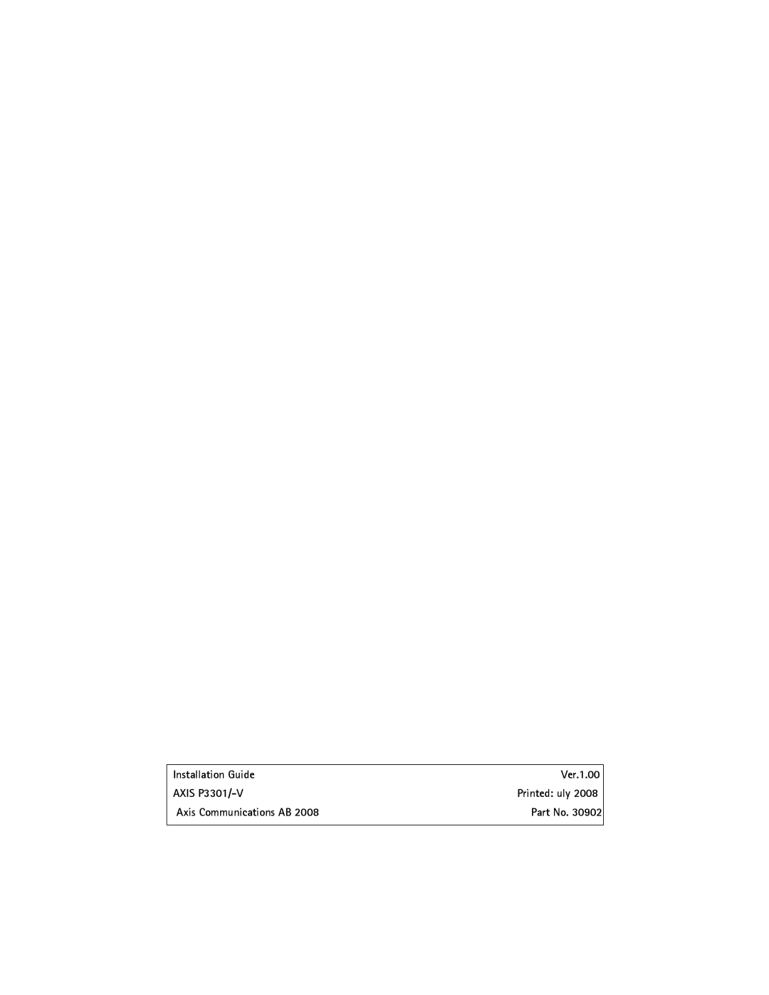 Axis Communications AXIS P3301-V manual Installation Guide Ver.1.00 Axis P3301/-V, Axis Communications AB 