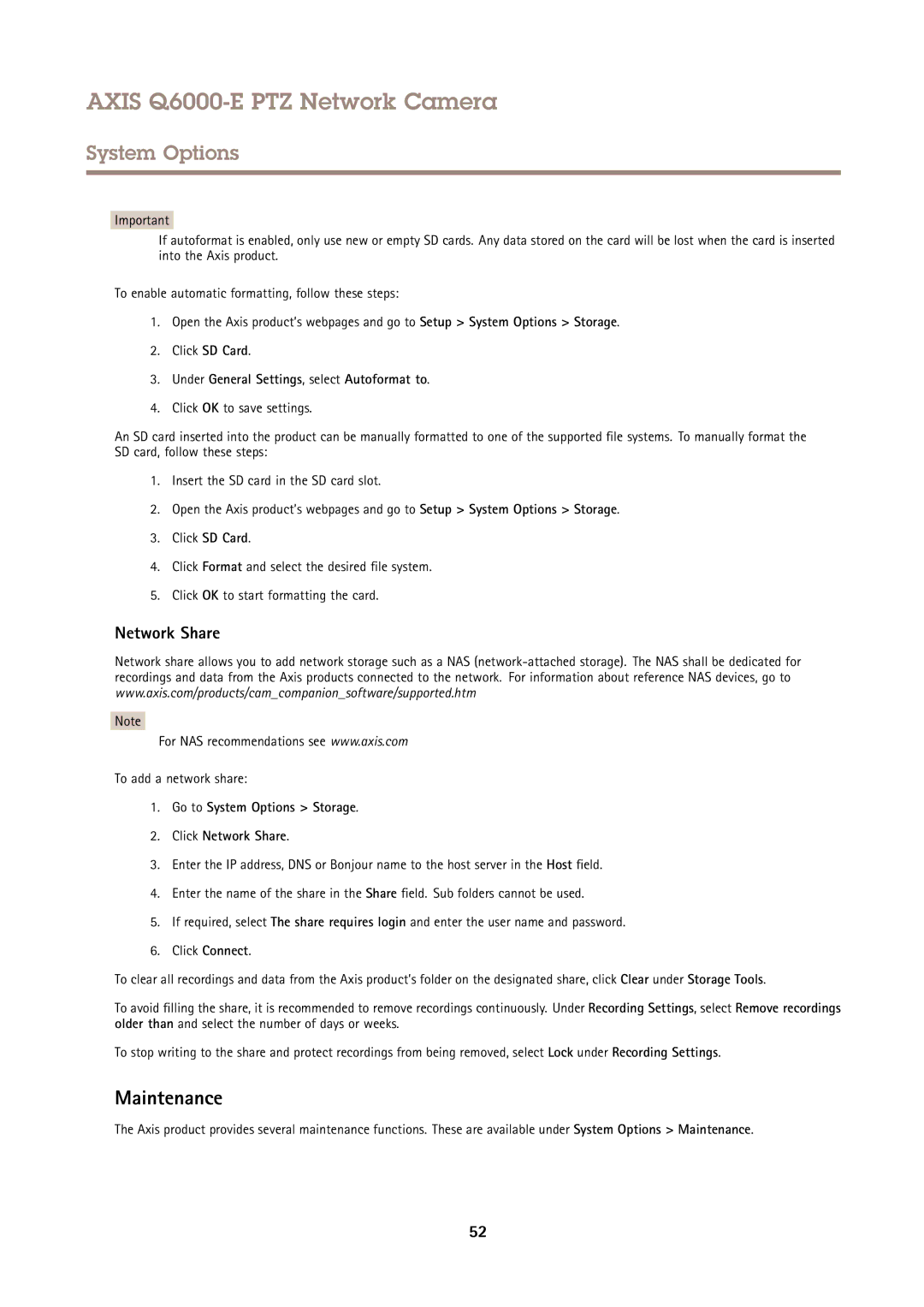 Axis Communications AXIS Q6000-E user manual Maintenance, Network Share, Under General Settings, select Autoformat to 