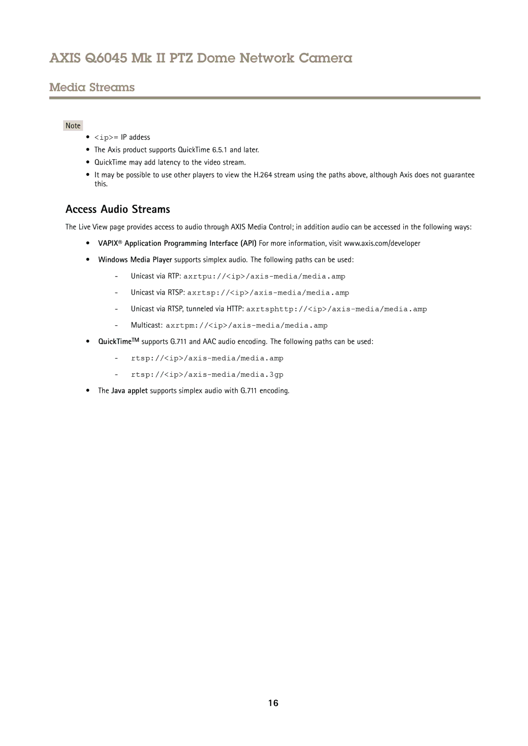 Axis Communications AXIS Q6045 Mk II PTZ Access Audio Streams, Java applet supports simplex audio with G.711 encoding 