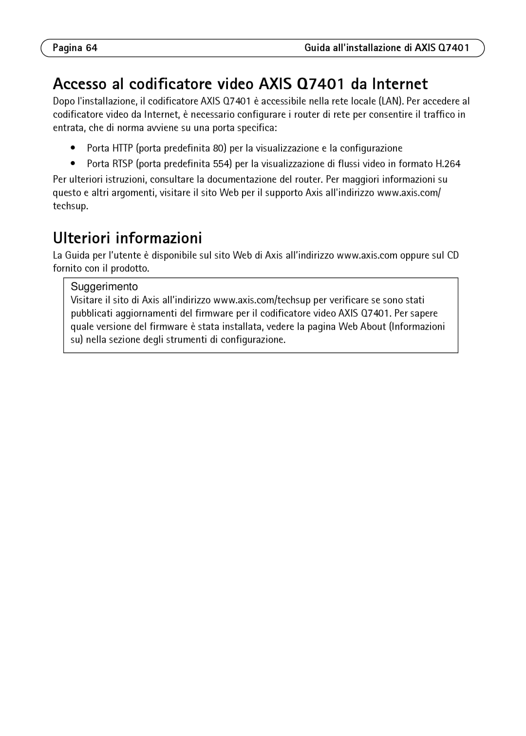 Axis Communications AXIS Q7401 manual Accesso al codificatore video Axis Q7401 da Internet, Ulteriori informazioni 