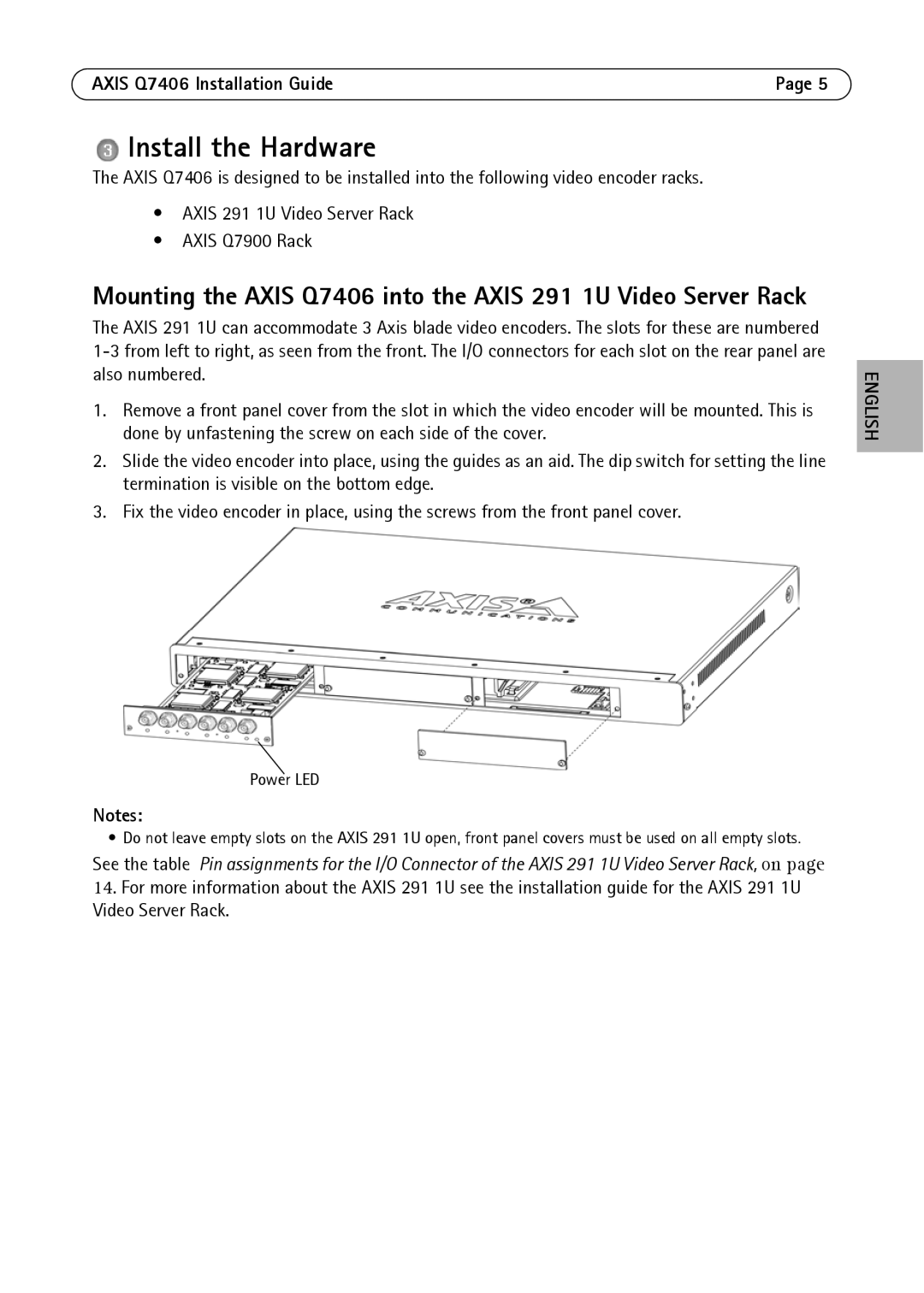 Axis Communications AXIS Q7406 manual Install the Hardware 