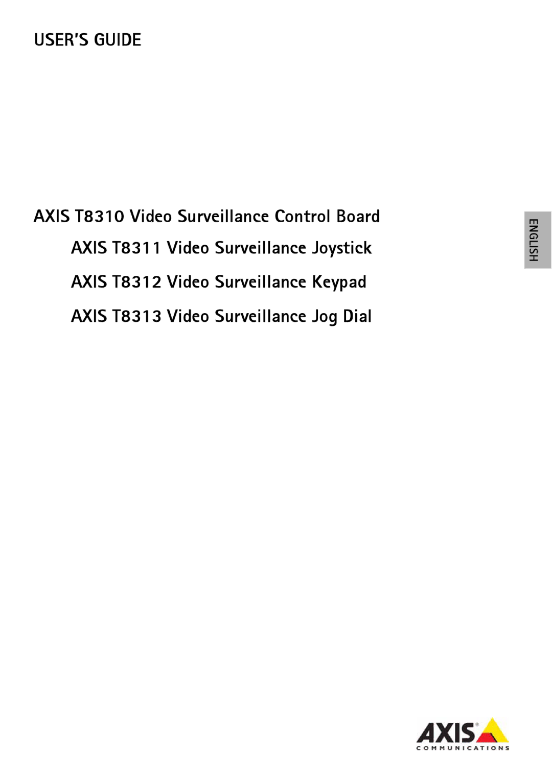 Axis Communications AXIS T8311, AXIS T8310, AXIS T8312, AXIS T8313 manual USER’S Guide 