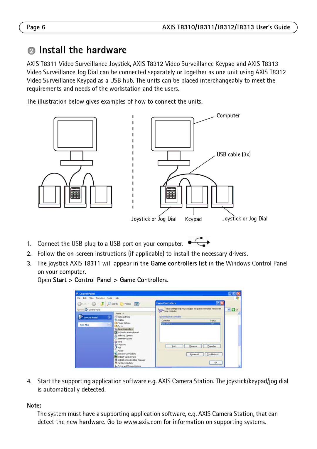 Axis Communications AXIS T8312, AXIS T8310, AXIS T8311 manual Install the hardware, Open Start Control Panel Game Controllers 