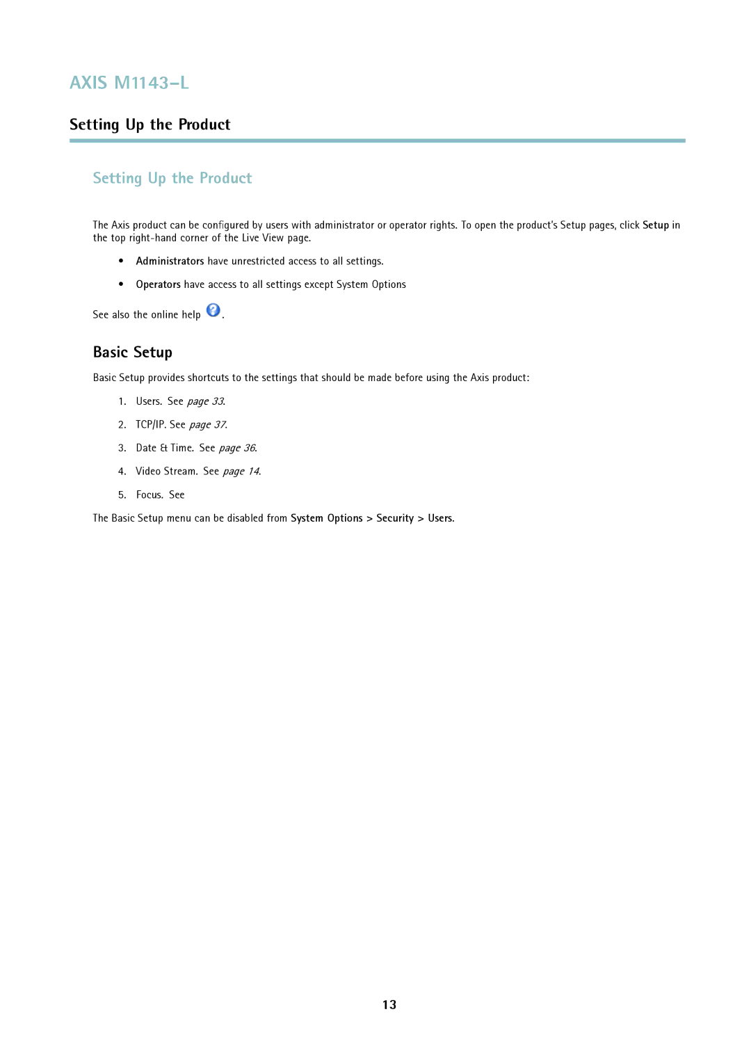 Axis Communications axis user manual Setting Up the Product, Basic Setup 