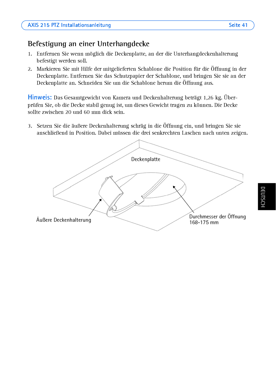 Axis Communications axis manual Befestigung an einer Unterhangdecke, Deckenplatte, Äußere Deckenhalterung 