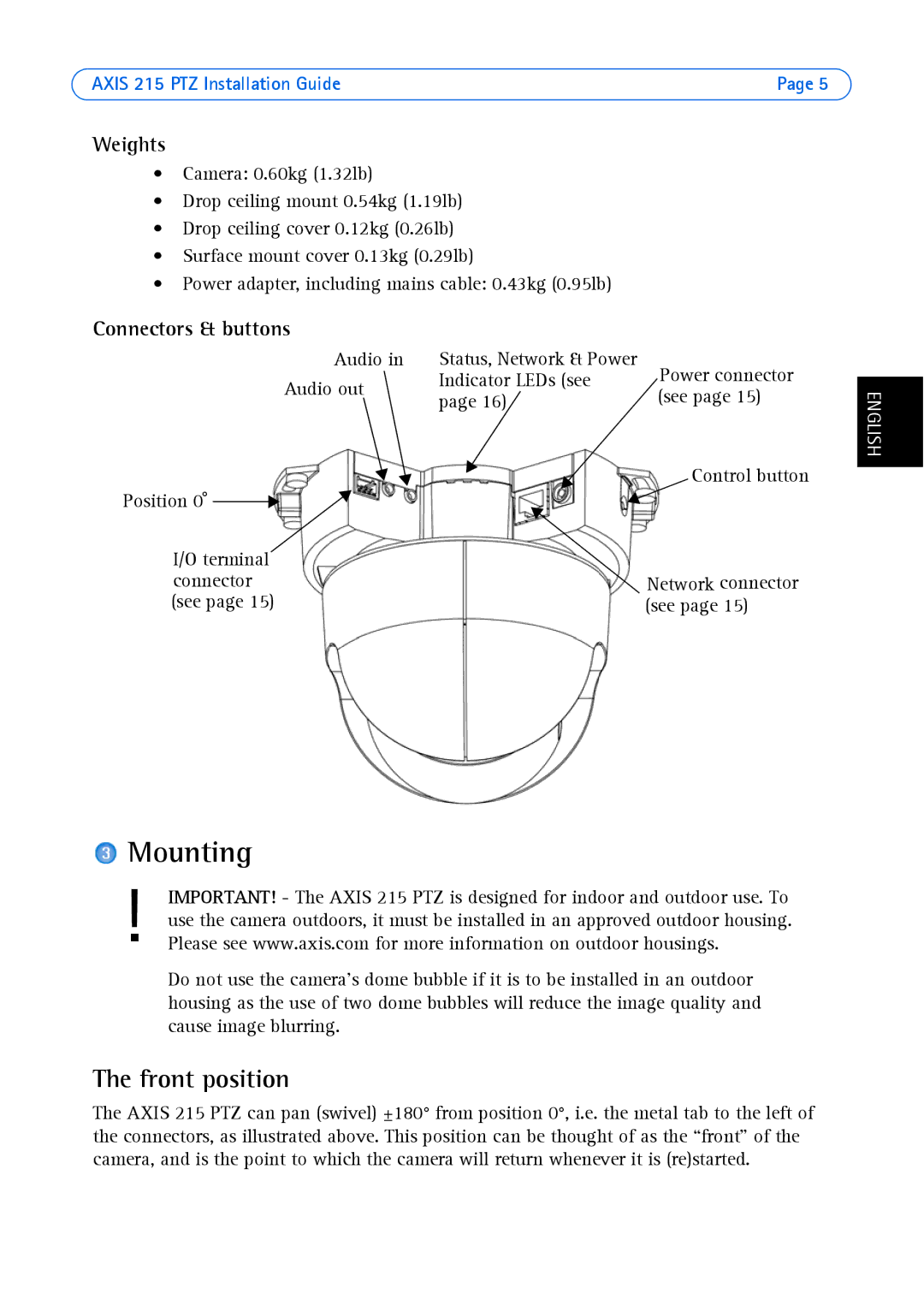 Axis Communications axis manual Mounting, Front position, Weights, Connectors & buttons 