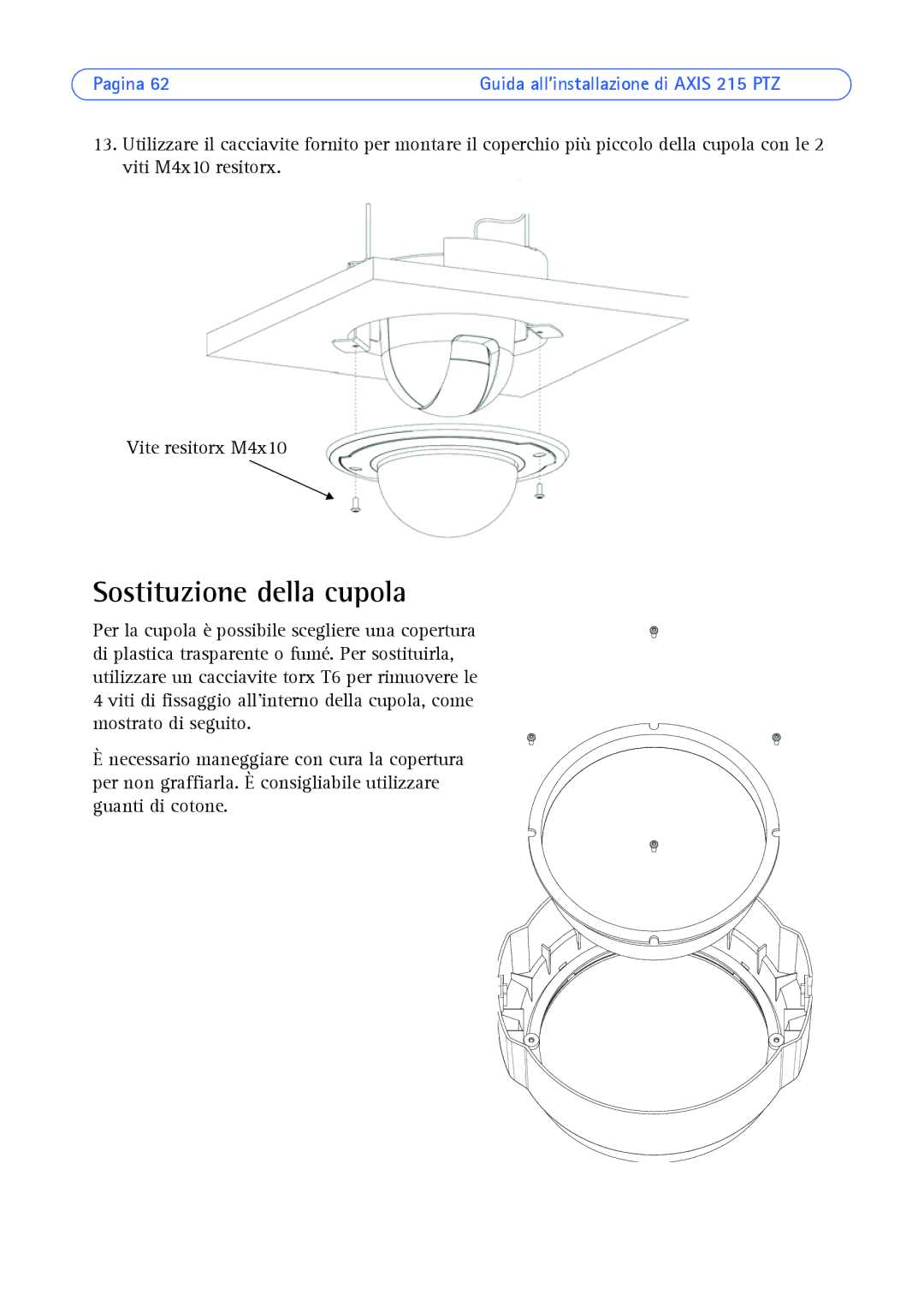 Axis Communications axis manual Sostituzione della cupola 