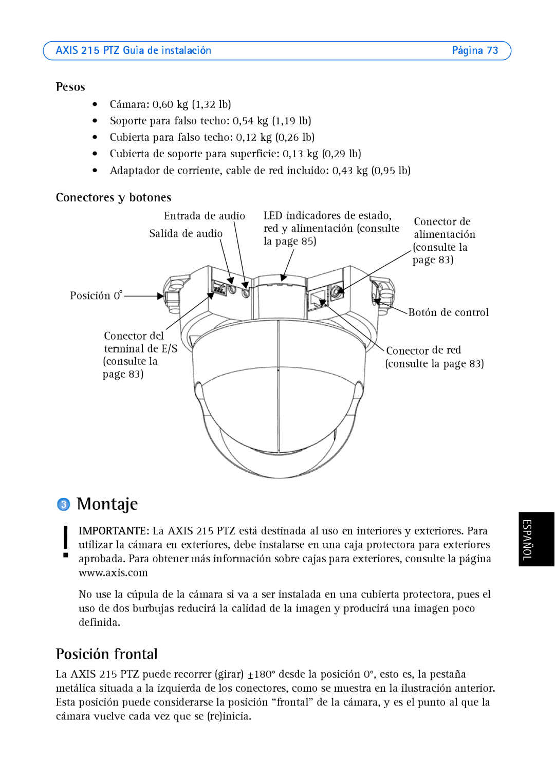 Axis Communications axis manual Montaje, Posición frontal, Pesos, Conectores y botones 