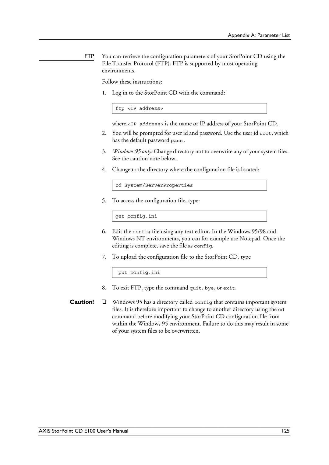 Axis Communications CD E100 To access the configuration file, type, To exit FTP, type the command quit, bye, or exit 