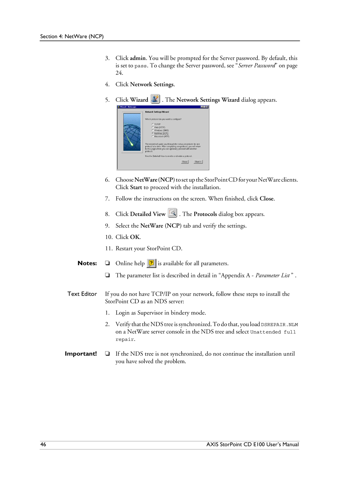 Axis Communications CD E100 user manual Is available for all parameters 