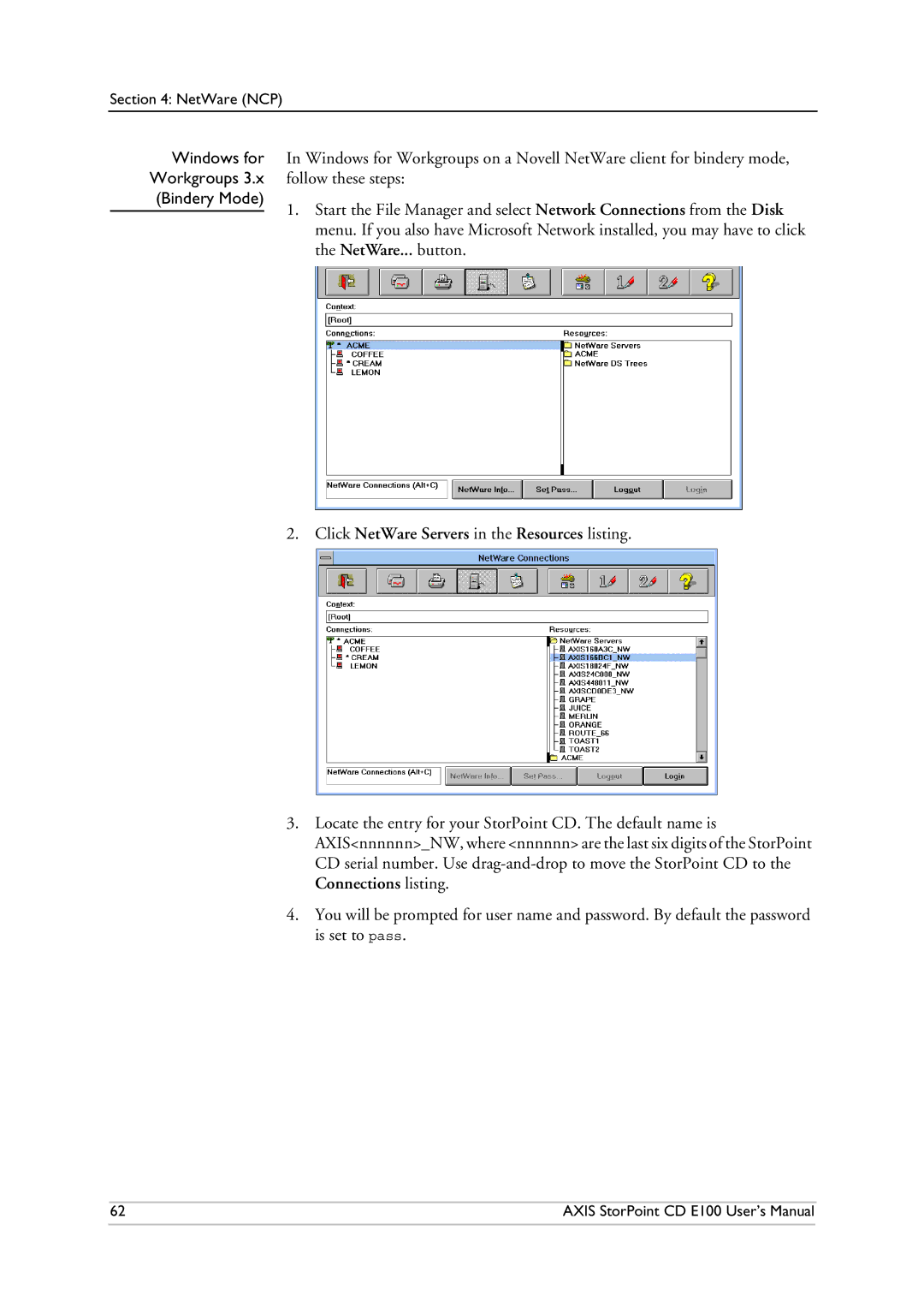 Axis Communications CD E100 user manual Follow these steps, Click NetWare Servers in the Resources listing 