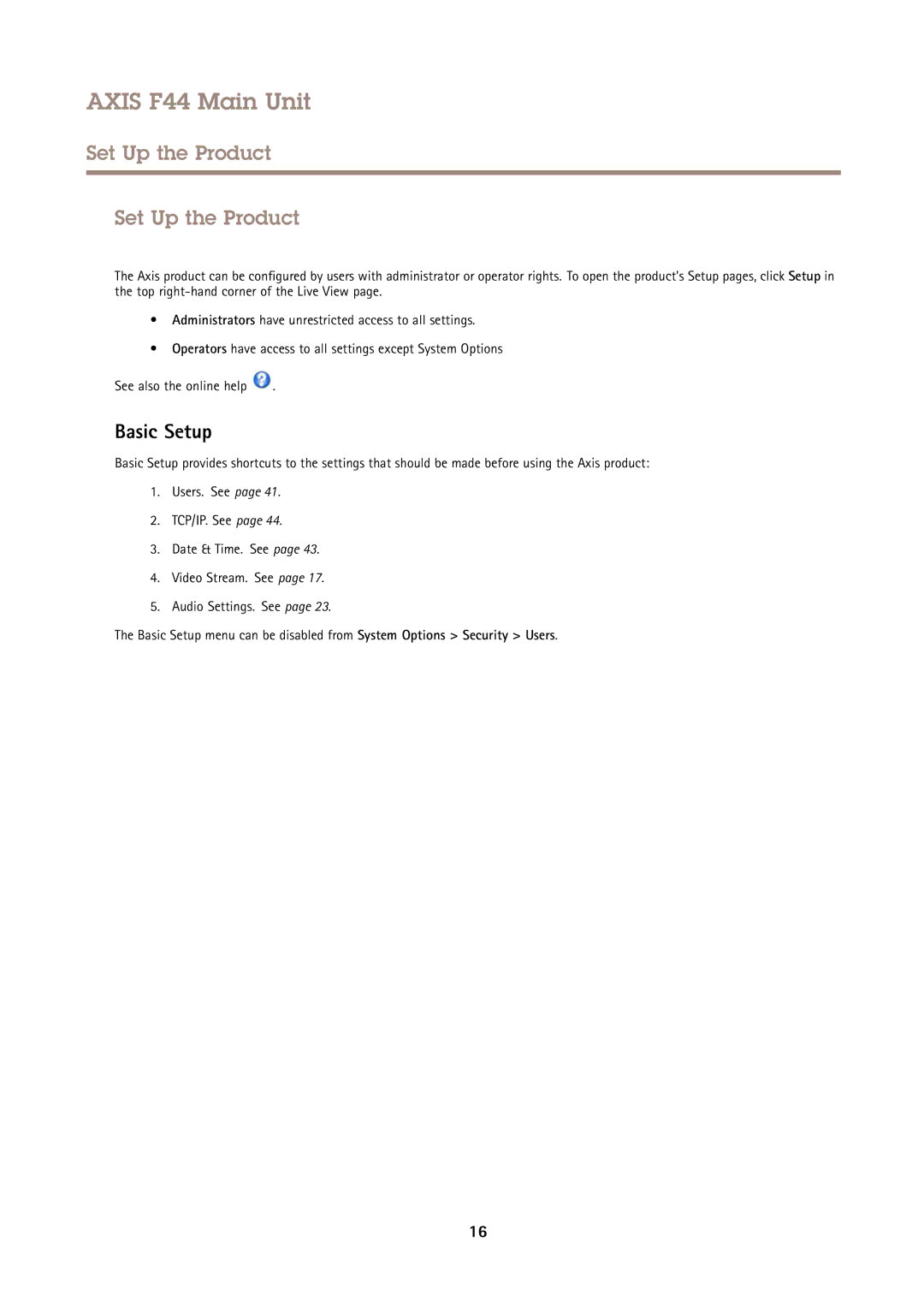 Axis Communications F44 user manual Set Up the Product, Basic Setup 