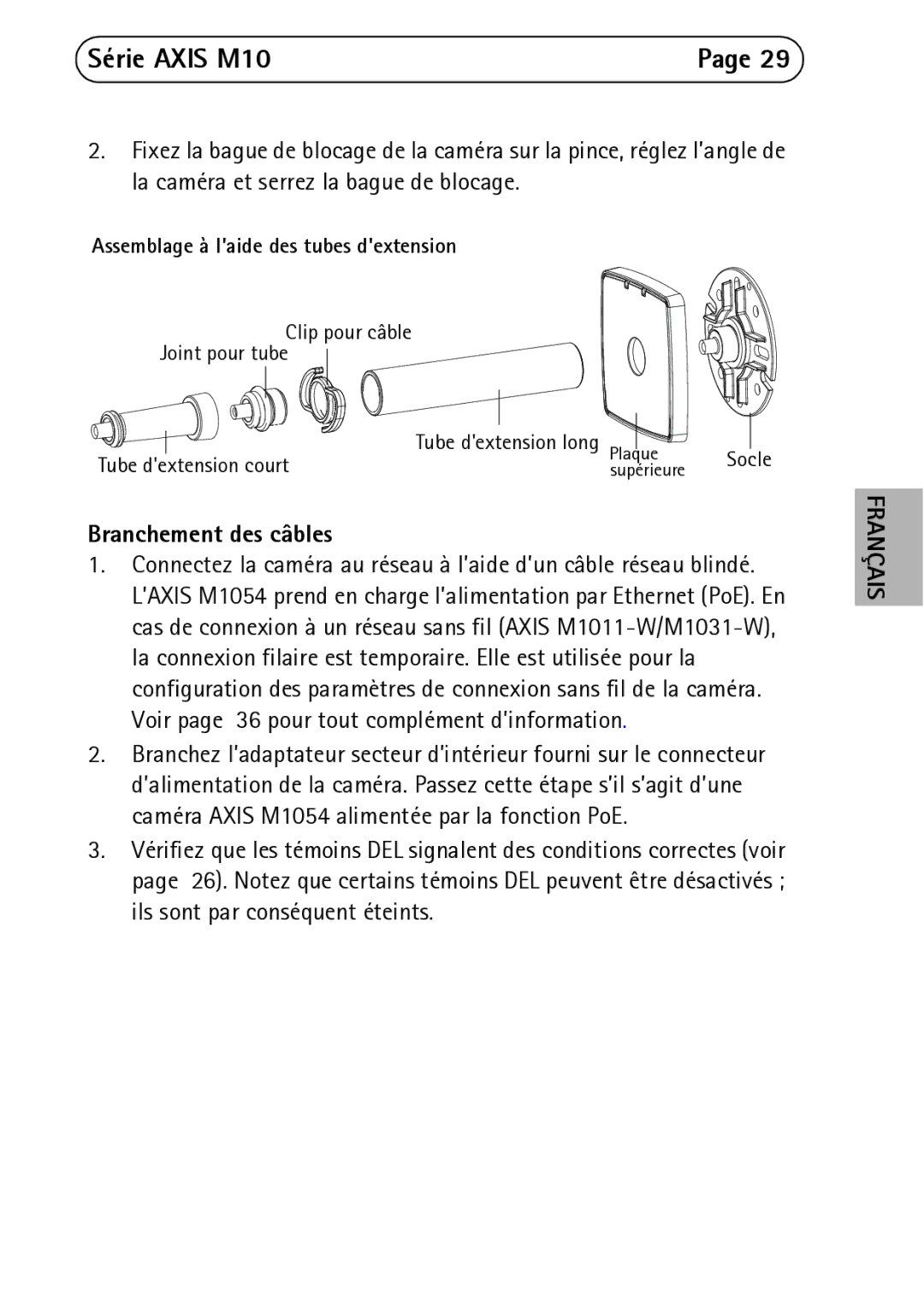 Axis Communications M1054, M1031-W Branchement des câbles, Assemblage à l’aide des tubes dextension, Tube dextension court 