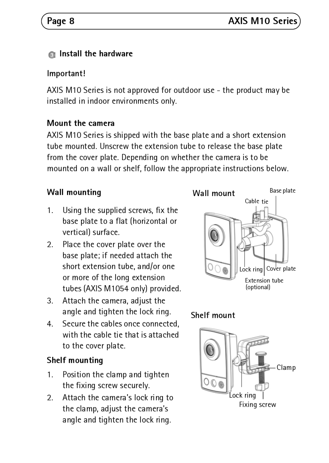 Axis Communications M1031-W, M1054, M1011-W manual Install the hardware, Mount the camera, Wall mounting, Shelf mounting 