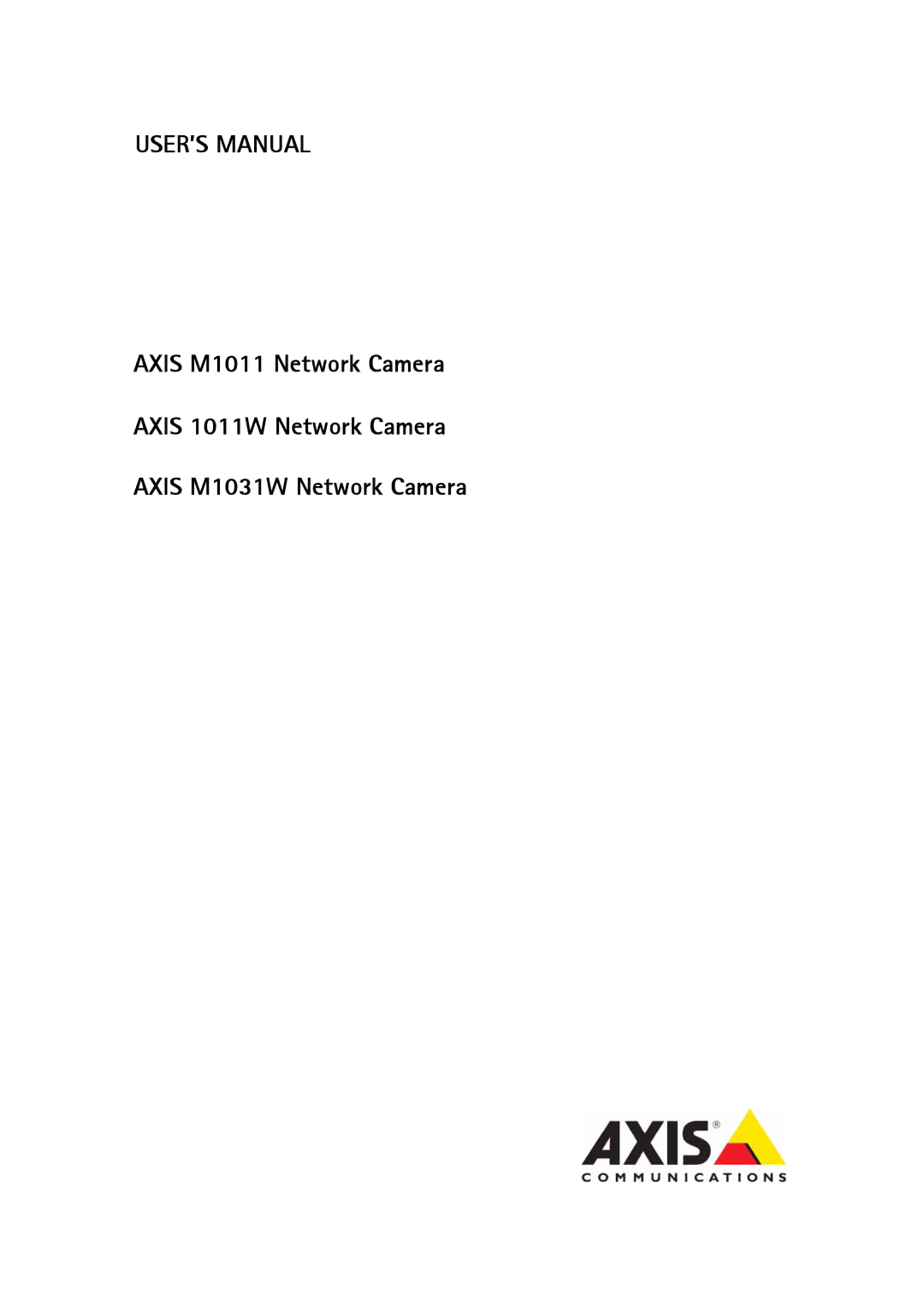 Axis Communications M1011 user manual USER’S Manual, Axis 1011W Network Camera Axis M1031W Network Camera 