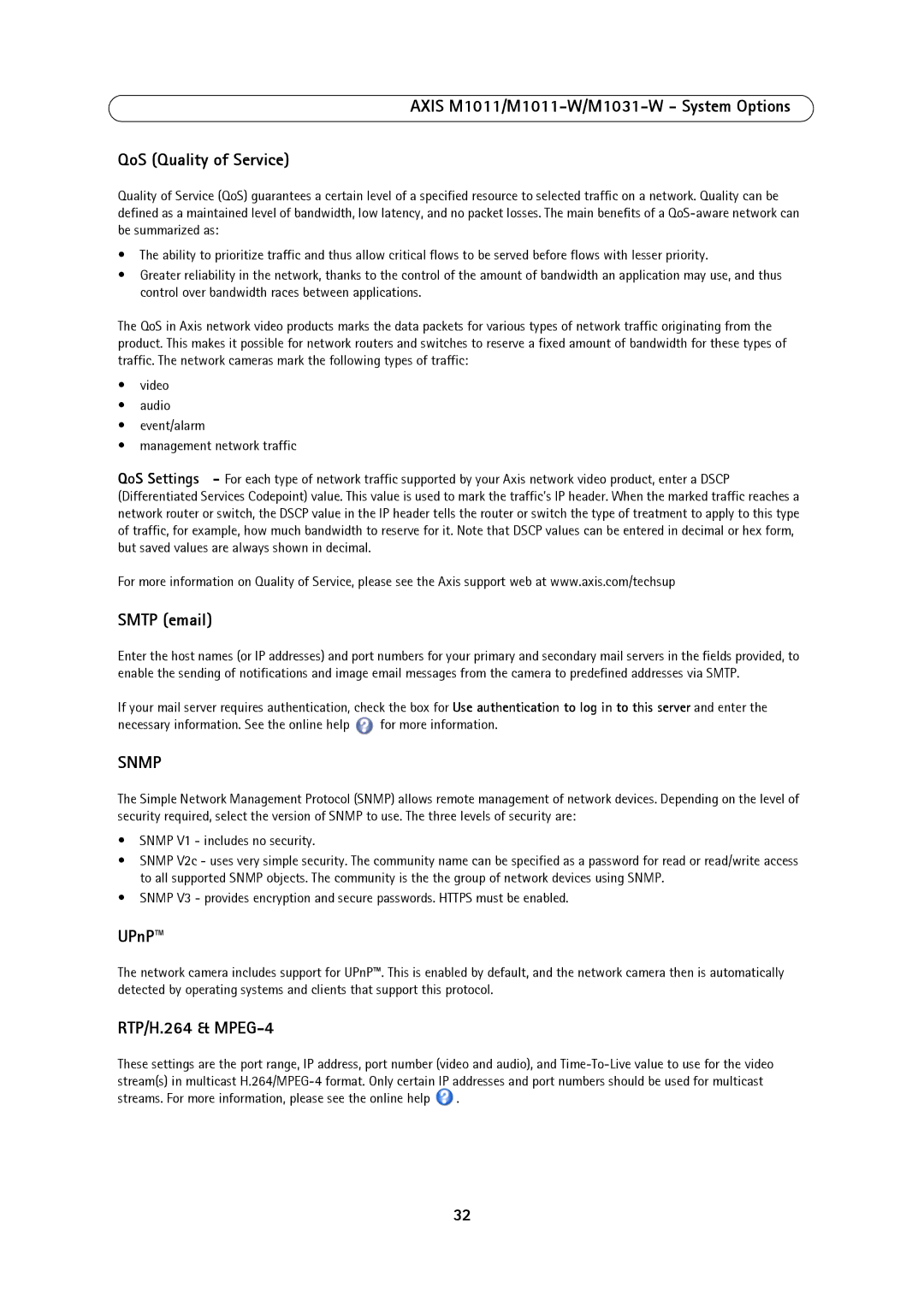 Axis Communications 1011W, M1031W, M1011 user manual Smtp email, UPnP, RTP/H.264 & MPEG-4, Snmp V1 includes no security 