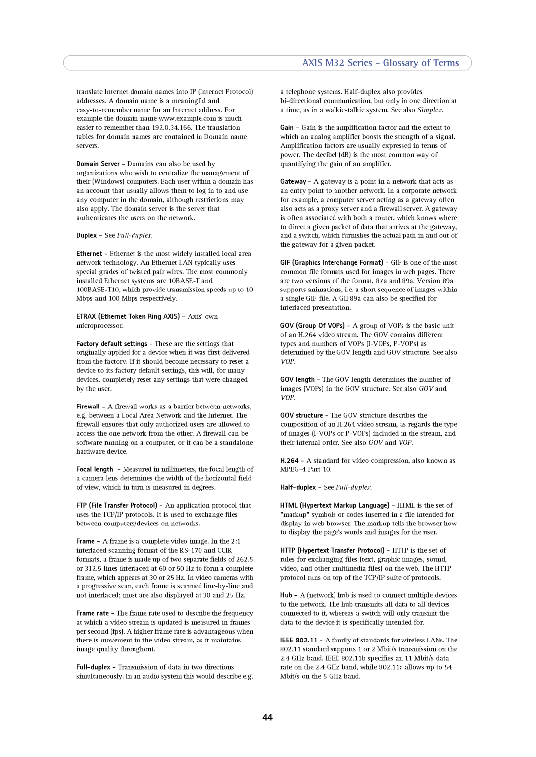 Axis Communications M3204-V, M3203-V user manual Duplex See Full-duplex, Half-duplex See Full-duplex 