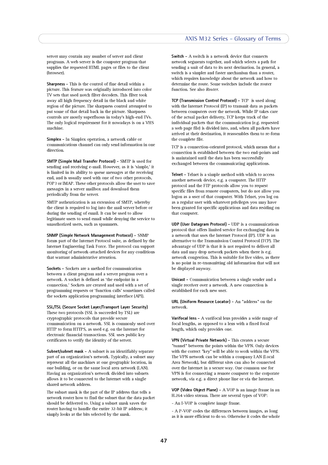 Axis Communications M3203-V, M3204-V user manual URL Uniform Resource Locator An address on the network 