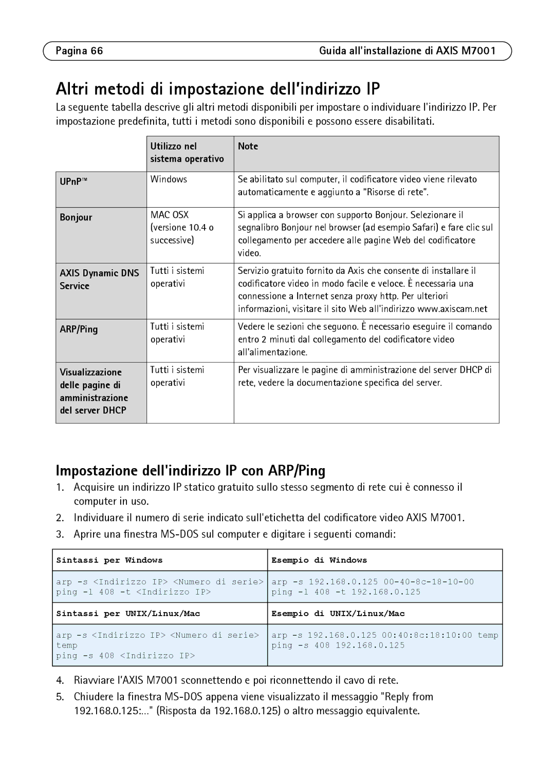 Axis Communications M7001 manual Altri metodi di impostazione dell’indirizzo IP, Impostazione dellindirizzo IP con ARP/Ping 