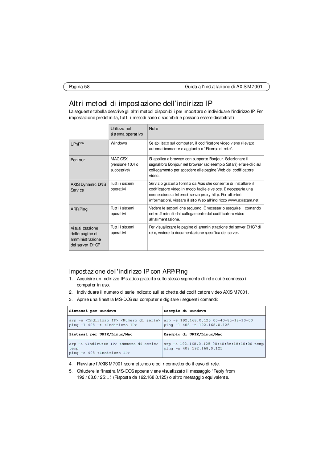 Axis Communications M7001 manual Altri metodi di impostazione dell’indirizzo IP, Impostazione dellindirizzo IP con ARP/Ping 