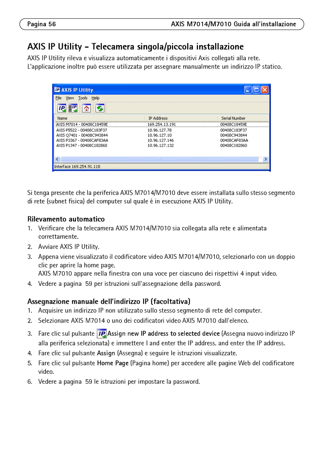 Axis Communications M7010 manual Axis IP Utility Telecamera singola/piccola installazione, Rilevamento automatico 