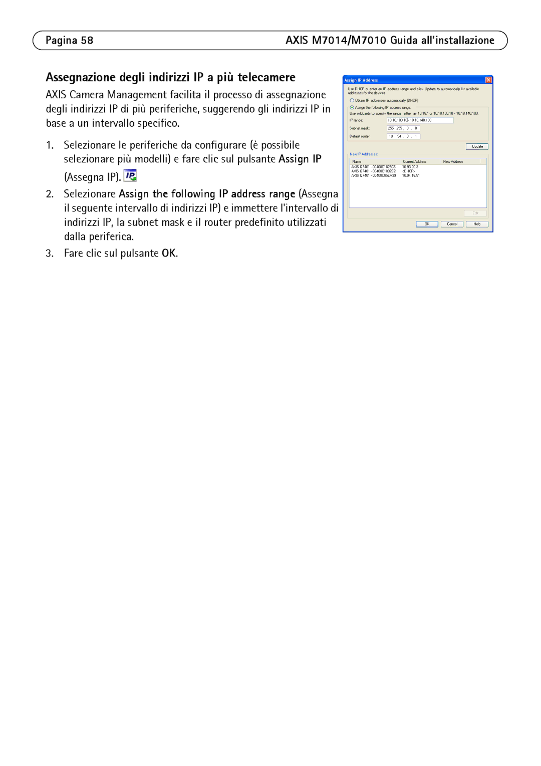 Axis Communications M7010 manual Assegnazione degli indirizzi IP a più telecamere 