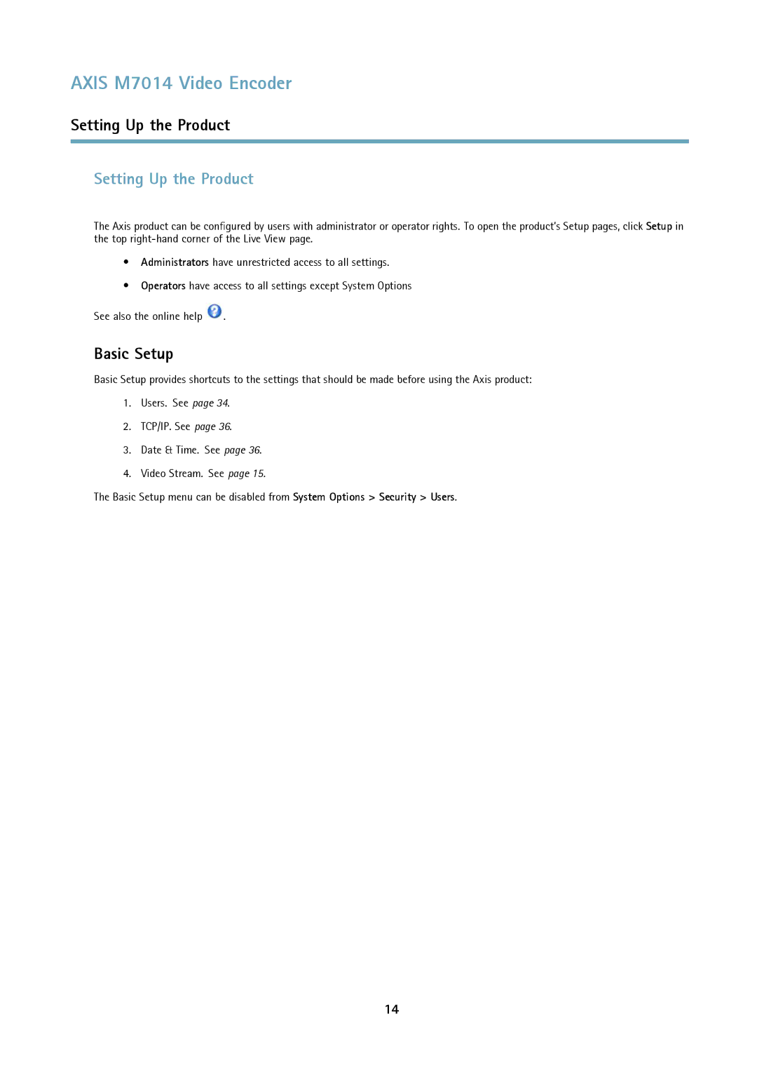 Axis Communications M7014 user manual Setting Up the Product, Basic Setup 