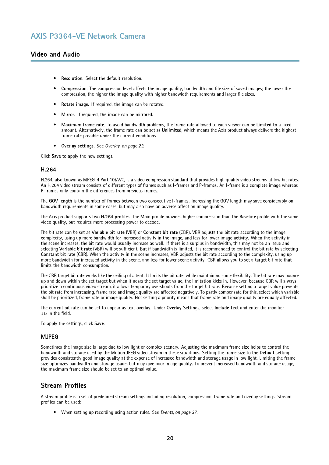 Axis Communications network camera user manual Stream Profiles, 264, Resolution. Select the default resolution 