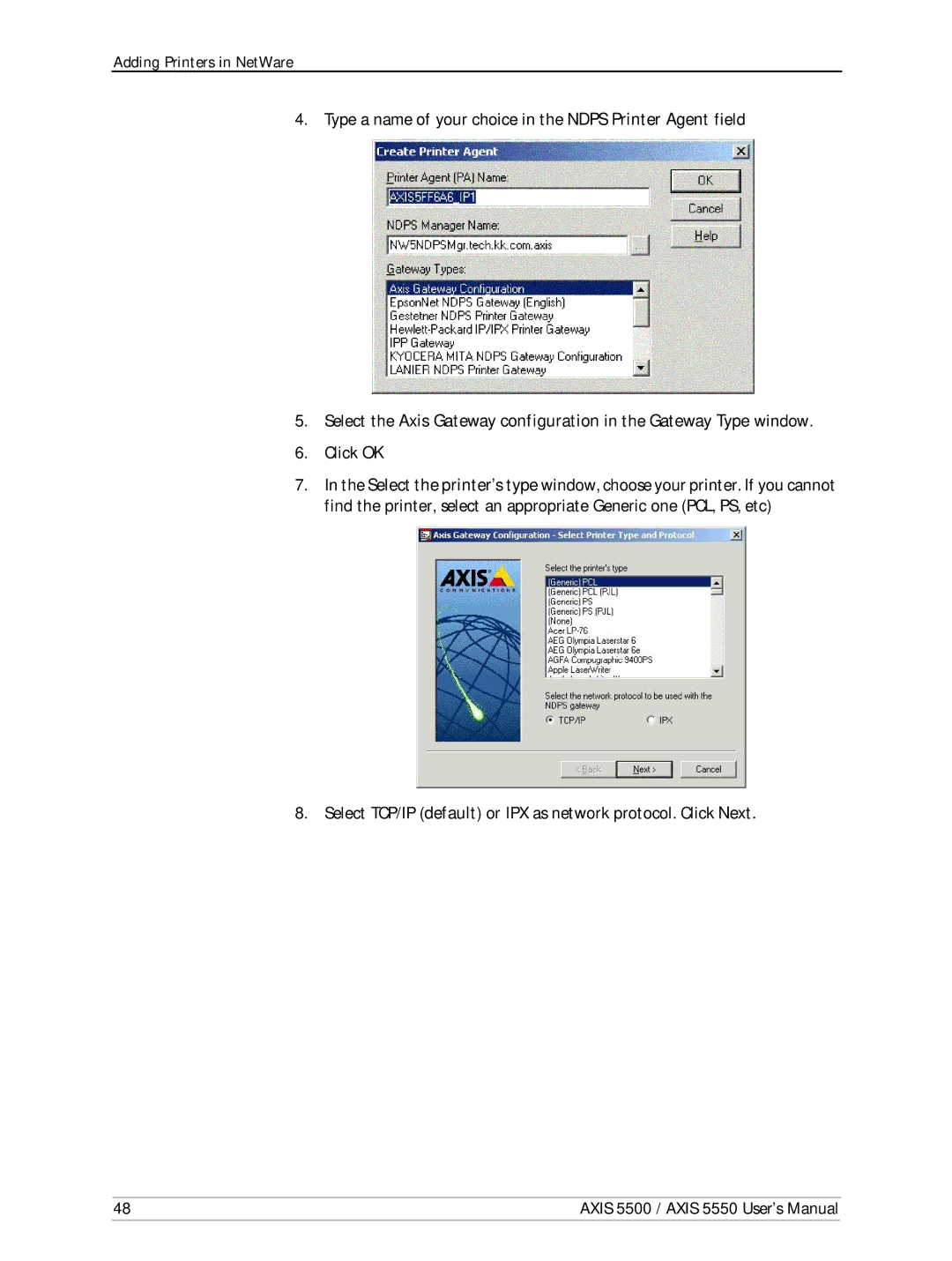 Axis Communications Network Print Servers, AXIS 5500 Type a name of your choice in the Ndps Printer Agent field, Click OK 