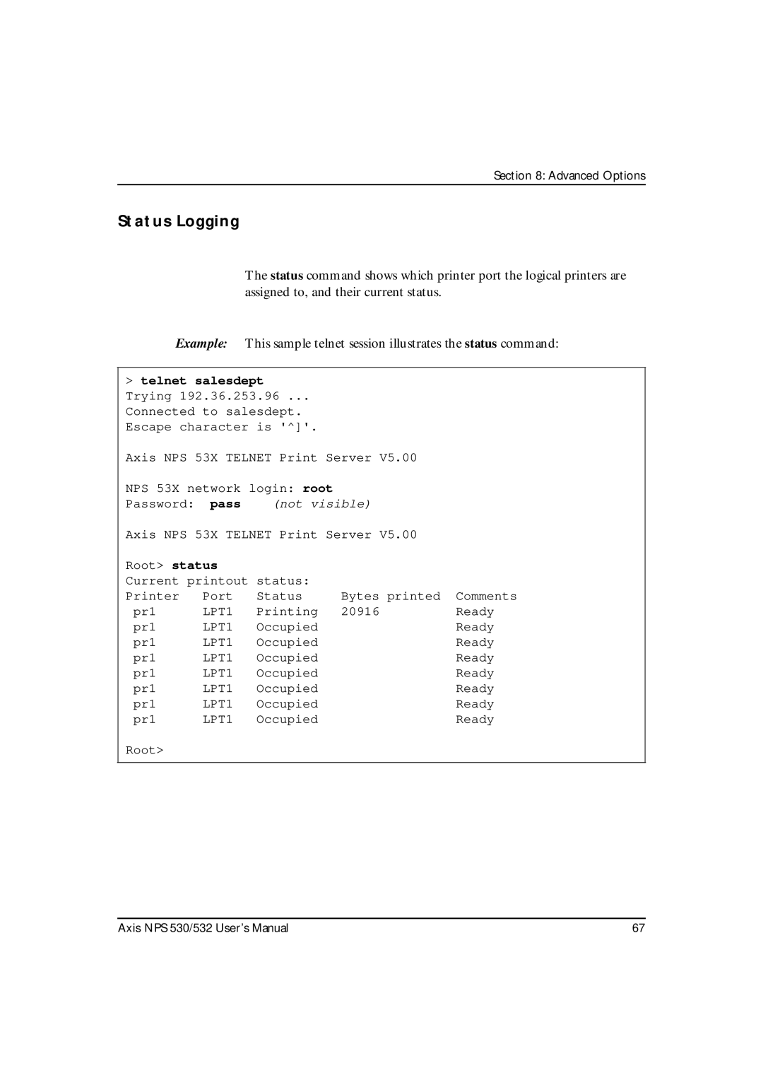 Axis Communications NPS 530, NPS 532 user manual Status Logging, Pass 