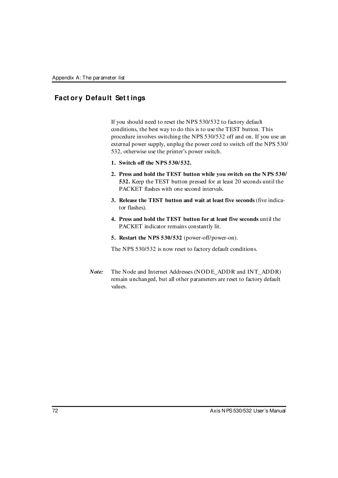 Axis Communications NPS 532, NPS 530 user manual Factory Default Settings 