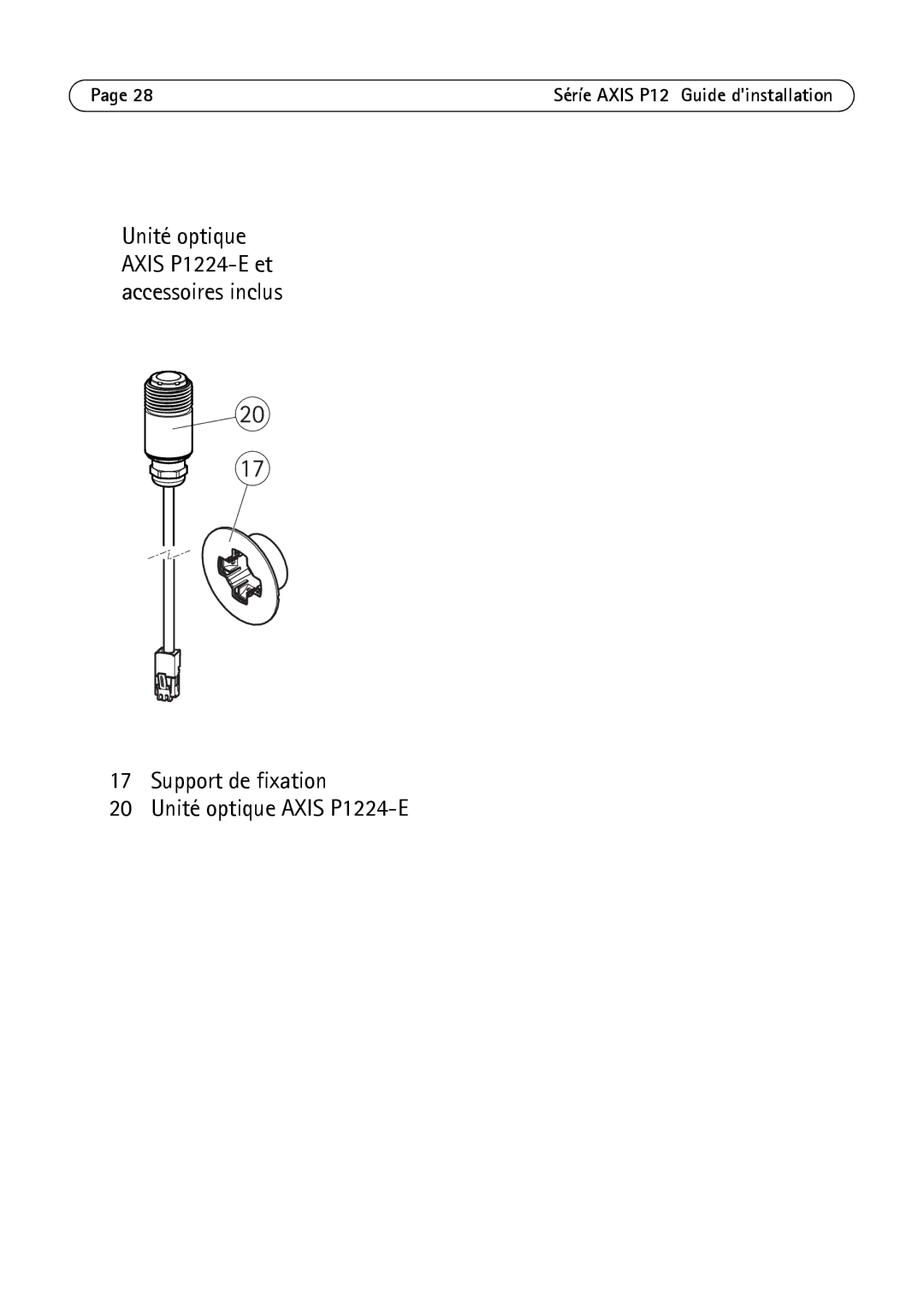 Axis Communications P1214-E, P1204 manual Support de fixation Unité optique Axis P1224-E 