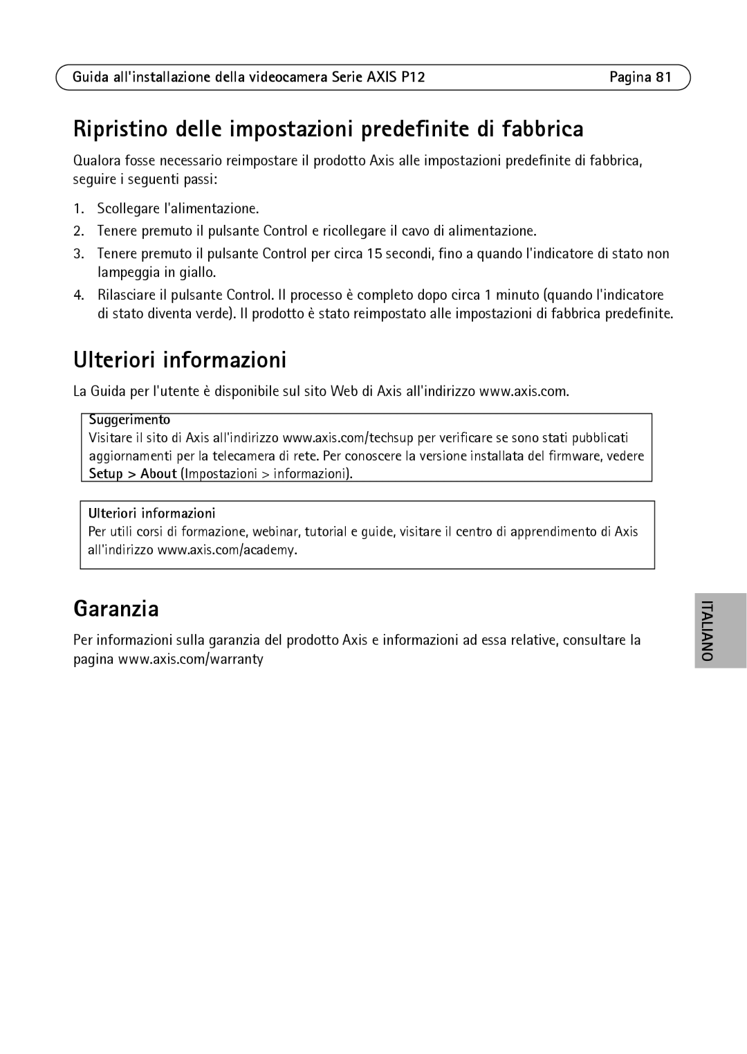 Axis Communications P1224-E, P1214 Ripristino delle impostazioni predefinite di fabbrica, Ulteriori informazioni, Garanzia 