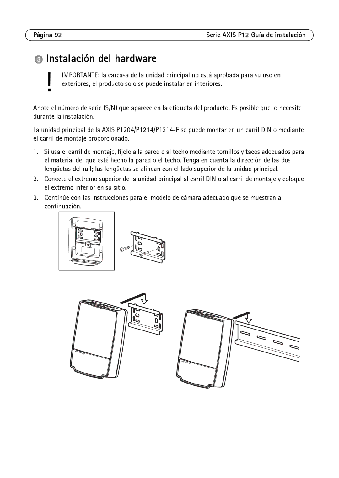 Axis Communications P1214-E, P1224-E, P1204 manual Instalación del hardware 