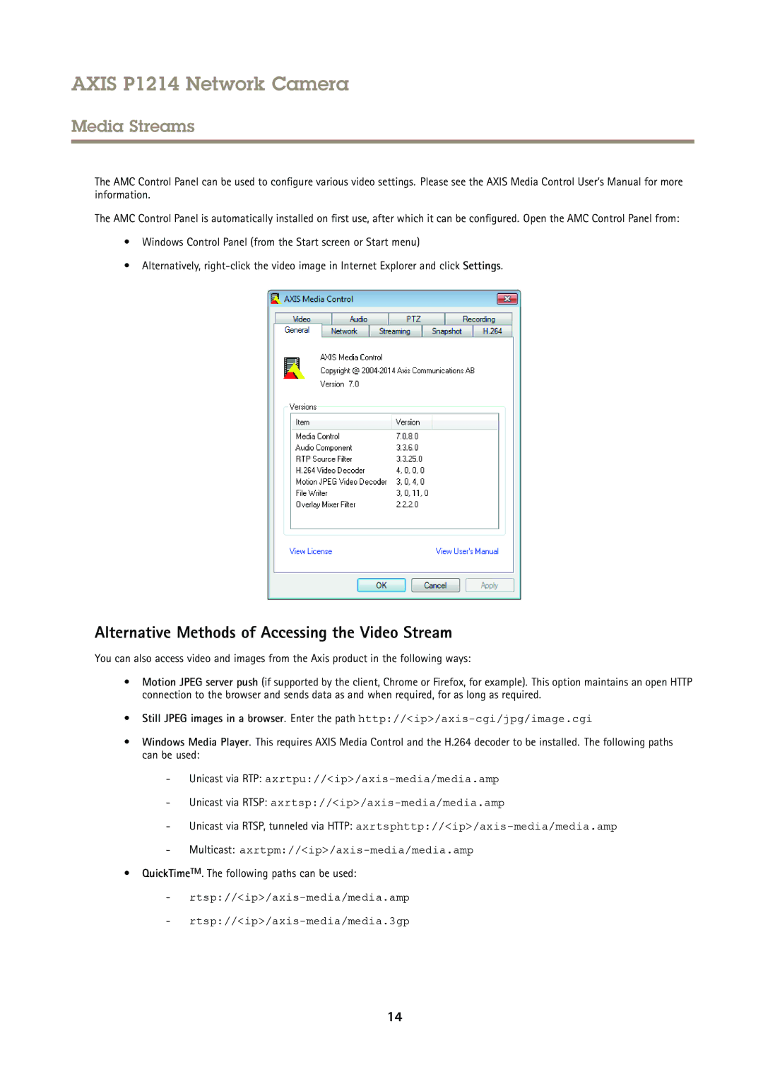 Axis Communications P1214 Alternative Methods of Accessing the Video Stream, QuickTimeTM. The following paths can be used 