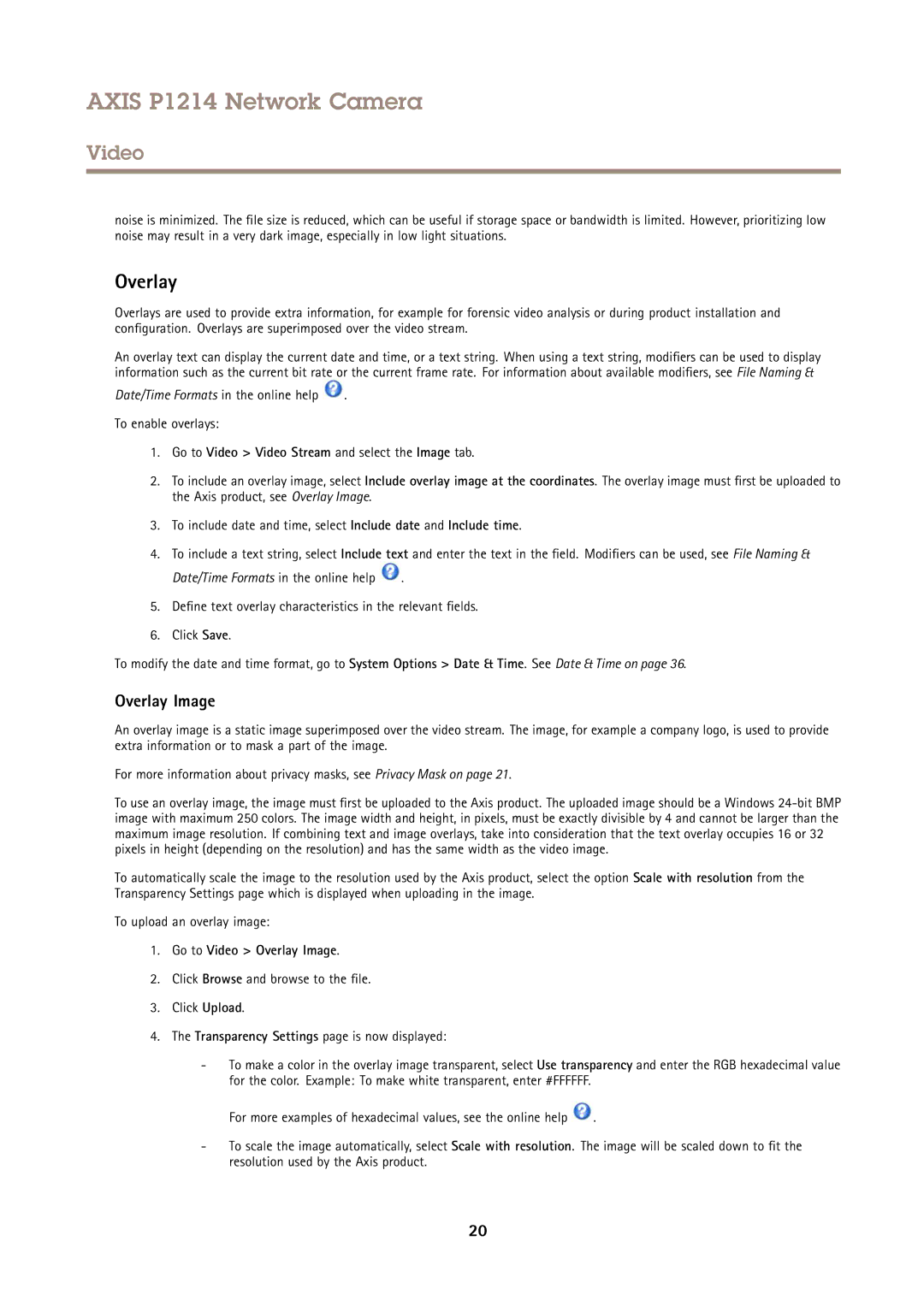 Axis Communications P1214 user manual Overlay Image, Date/Time Formats in the online help To enable overlays 