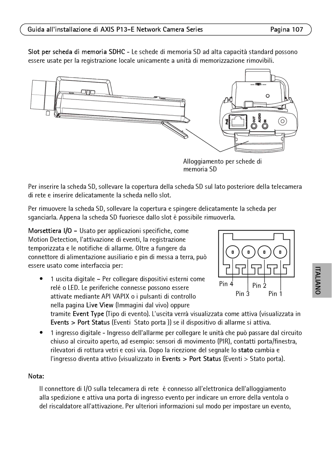 Axis Communications P13-E, P1343-E, P1347-E manual Attivate mediante API Vapix o i pulsanti di controllo 