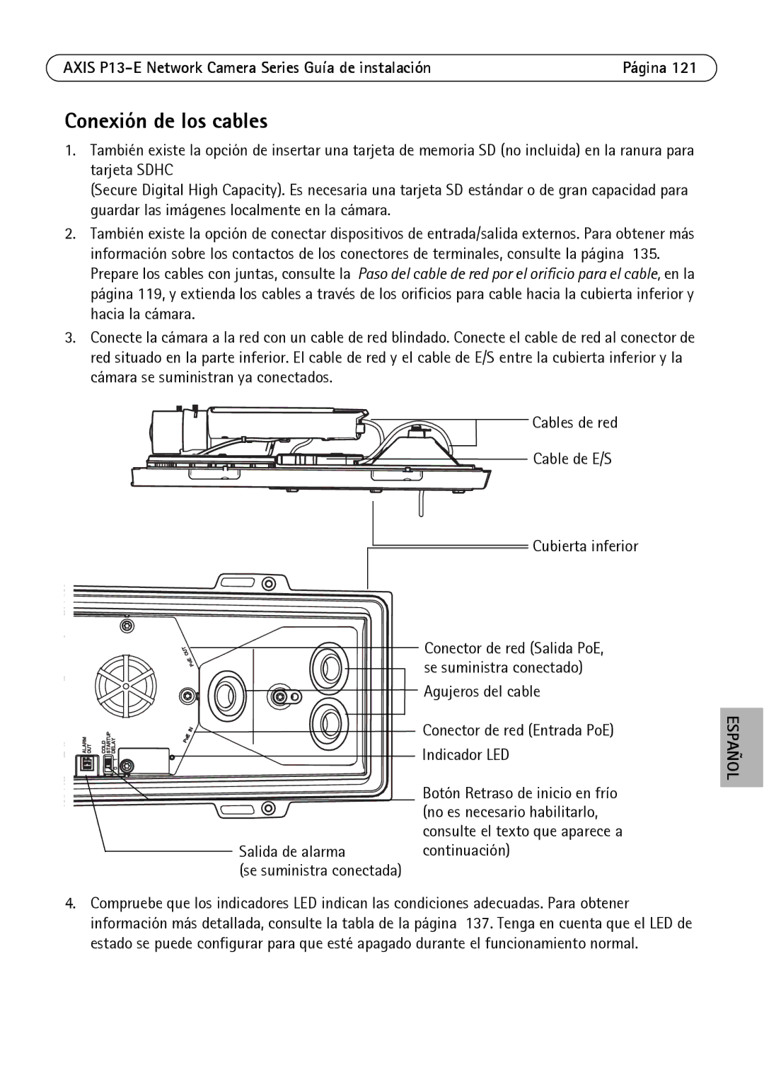 Axis Communications P1347-E, P1343-E, P13-E Conexión de los cables, Cubierta inferior, Agujeros del cable Salida de alarma 