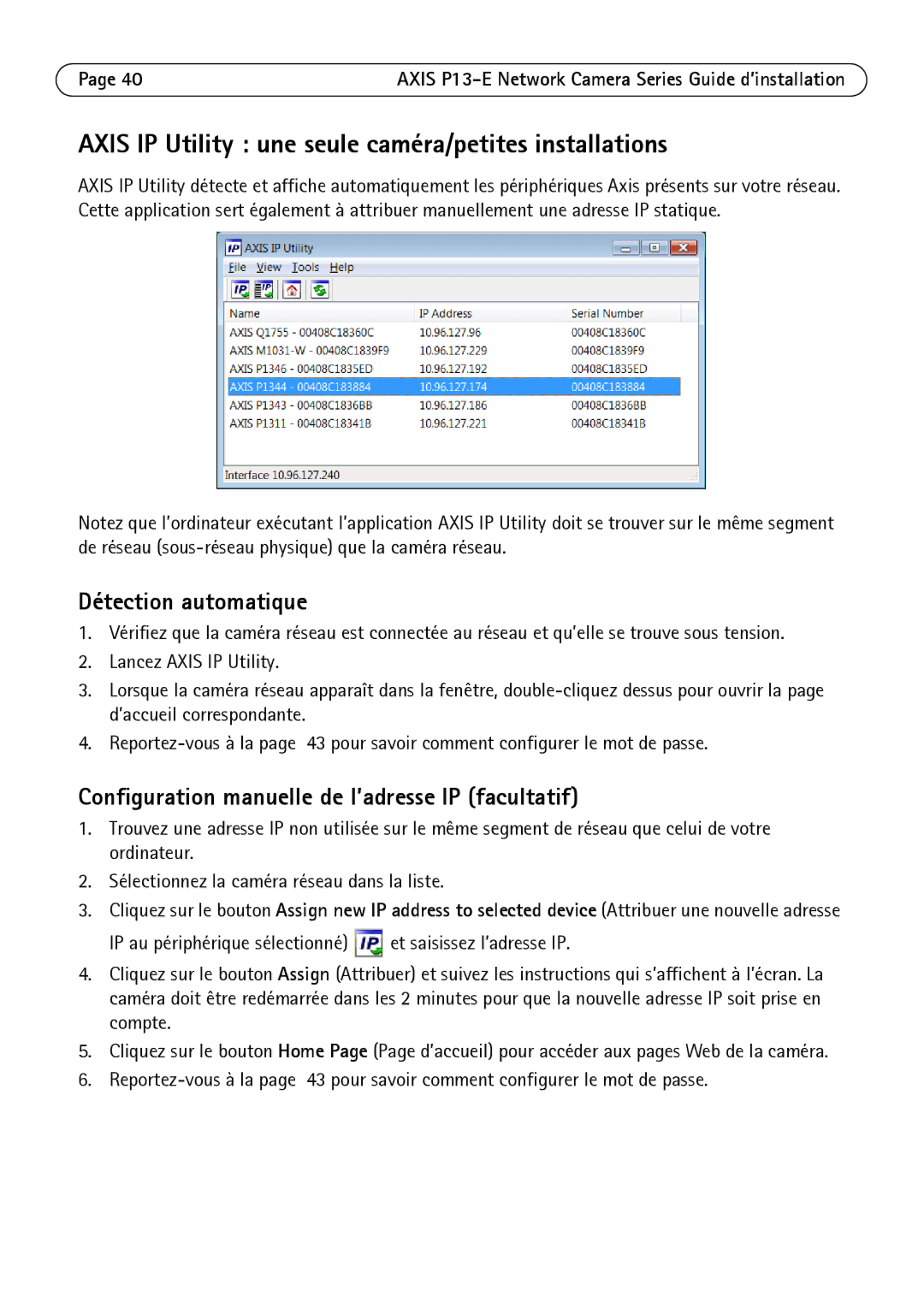 Axis Communications P1347-E, P1343-E, P13-E Axis IP Utility une seule caméra/petites installations, Détection automatique 