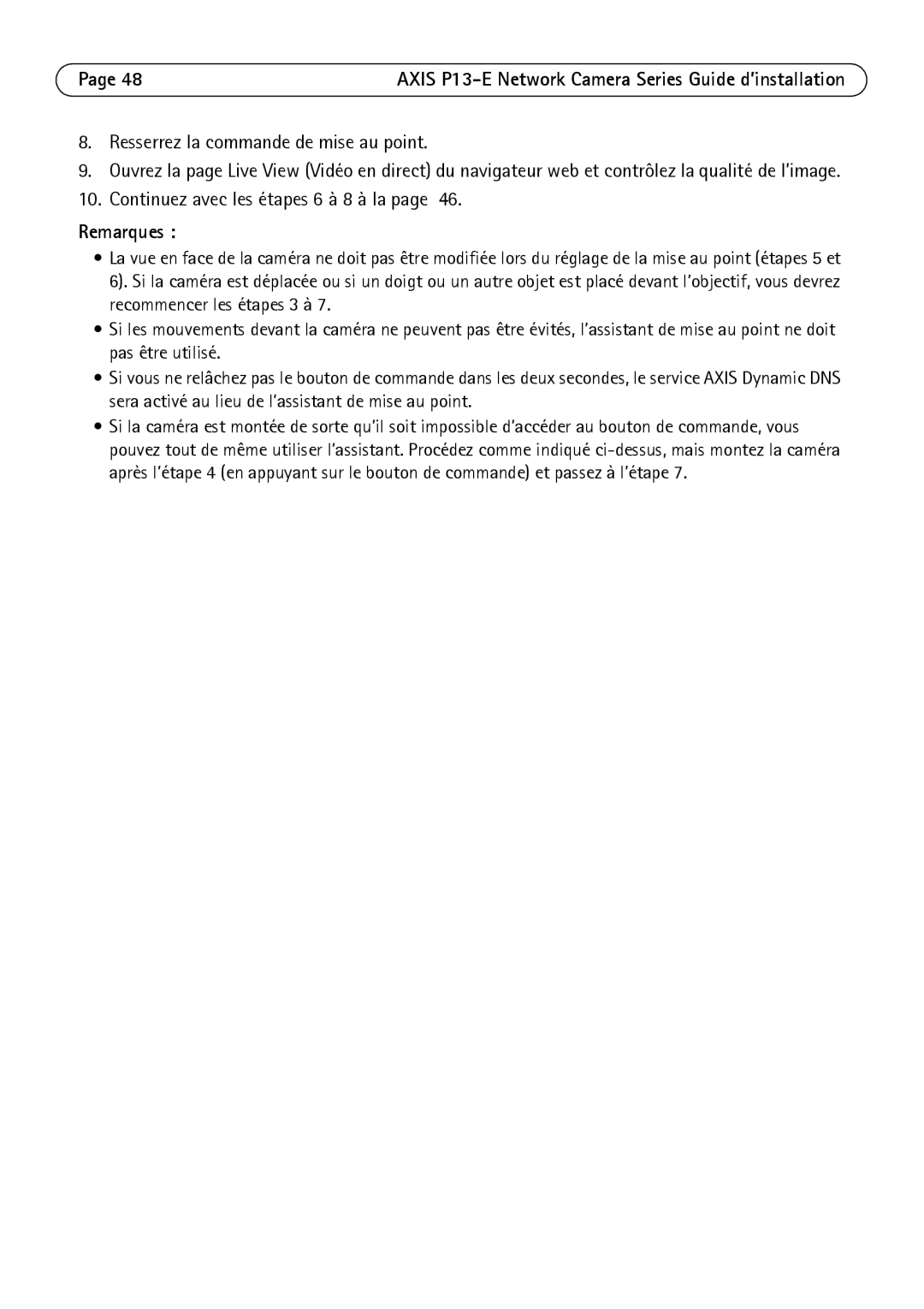 Axis Communications P1343-E, P1347-E, P13-E Resserrez la commande de mise au point, Continuez avec les étapes 6 à 8 à la 