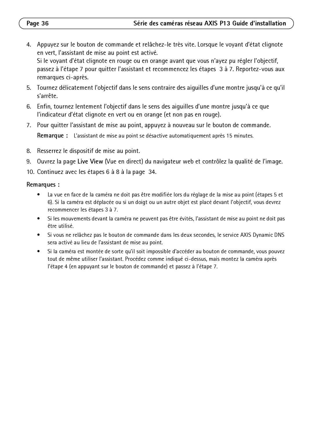 Axis Communications P1344, P1347, P1343, P1311 manual Continuez avec les étapes 6 à 8 à la 