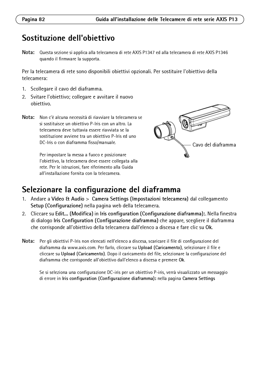 Axis Communications P1343, P1344, P1347, P1311 manual Sostituzione dellobiettivo, Selezionare la configurazione del diaframma 